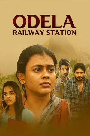 Odela Railway Station 2022 Hindi Dual Audio WEB-DL 720p - 480p - 1080p Odela Railway Station 2022 Hindi Dual Audio WEB-DL 720p - 480p - 1080p