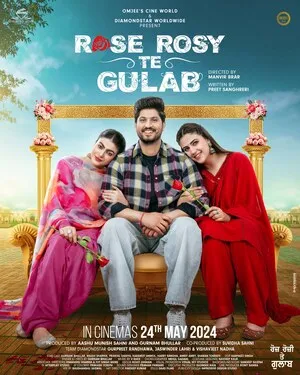 Rose Rosy Te Gulab 2024 Punjabi WEB-DL 720p - 480p - 1080p Rose Rosy Te Gulab 2024 Punjabi WEB-DL 720p - 480p - 1080p