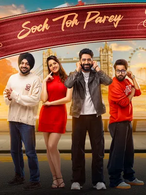Soch Toh Parey 2025 Punjabi WEB-DL 720p - 480p - 1080p Soch Toh Parey 2025 Punjabi WEB-DL 720p - 480p - 1080p
