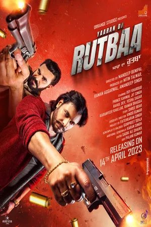 Yaaran Da Rutbaa 2023 Punjabi WEB-DL 720p - 4080p - 1080p Yaaran Da Rutbaa 2023 Punjabi WEB-DL 720p - 4080p - 1080p