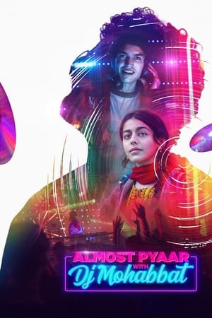 Almost Pyaar with DJ Mohabbat (2023) Hindi HDRip 720p – 480p Almost Pyaar with DJ Mohabbat (2023) Hindi HDRip 720p – 480p