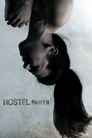 Hostel Part II 2007 Hindi Dual Audio 480p BluRay 330MB Hostel Part II 2007 Hindi Dual Audio 480p BluRay 330MB