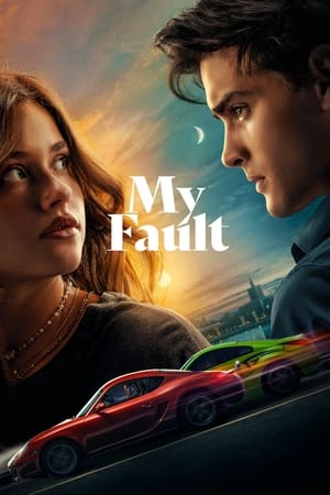 My Fault 2023 Hindi Dual Audio WEB-DL 1080p - 720p - 480p My Fault 2023 Hindi Dual Audio WEB-DL 1080p - 720p - 480p