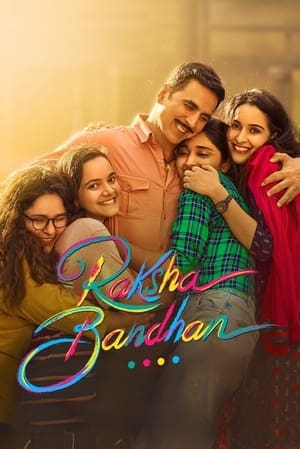 Raksha Bandhan 2022 Hindi Movie HDRip 720p – 480p Raksha Bandhan 2022 Hindi Movie HDRip 720p – 480p